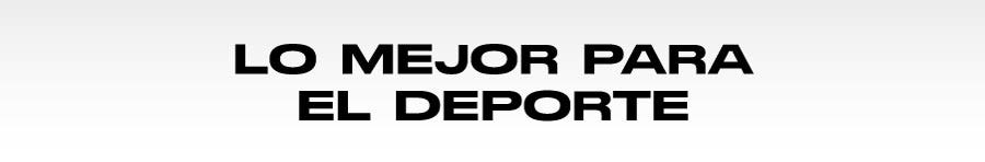 lo mejor para el deporte lo mejor para el deporte